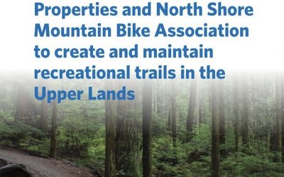 District of West Vancouver partners with British Pacific Properties and North Shore Mountain Bike Association to create and maintain trails in the Upper Lands